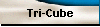 Tri-Cube